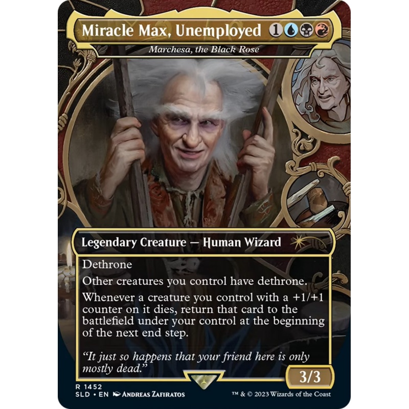 Miracle Max, Unemployed - Marchesa, the Black Rose [Secret Lair Drop Series]