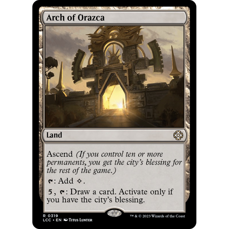 Arch of Orazca [The Lost Caverns of Ixalan Commander]