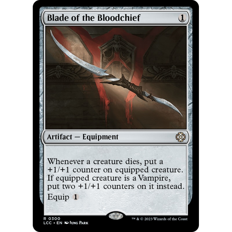 Blade of the Bloodchief [The Lost Caverns of Ixalan Commander]