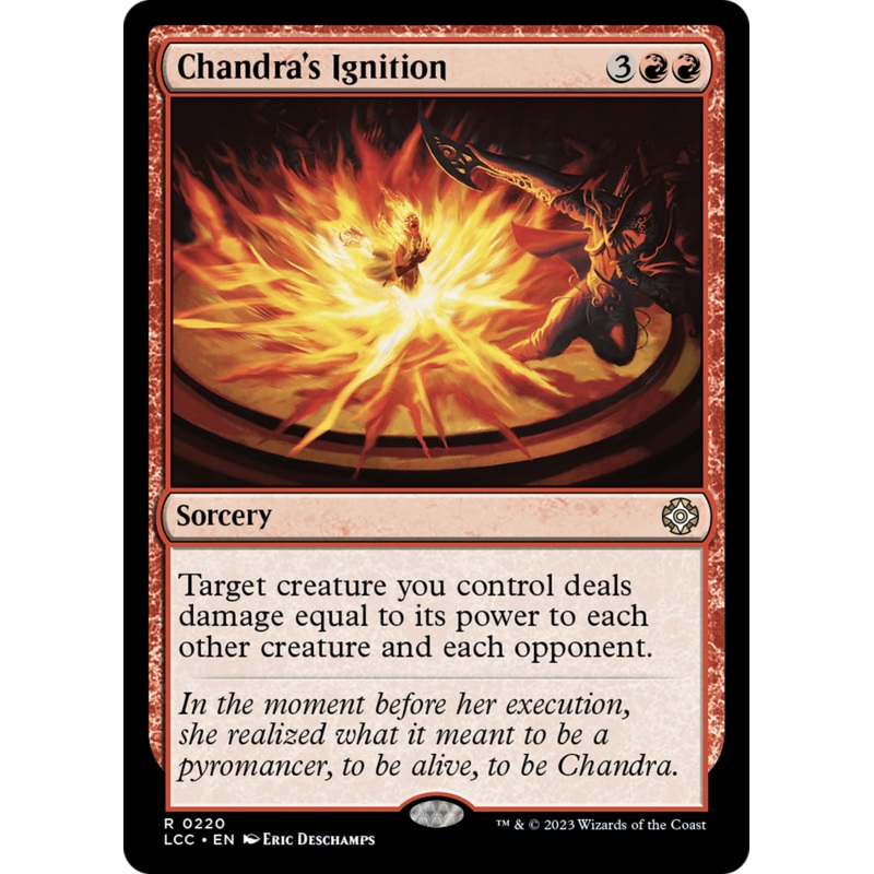 Chandra's Ignition [The Lost Caverns of Ixalan Commander]