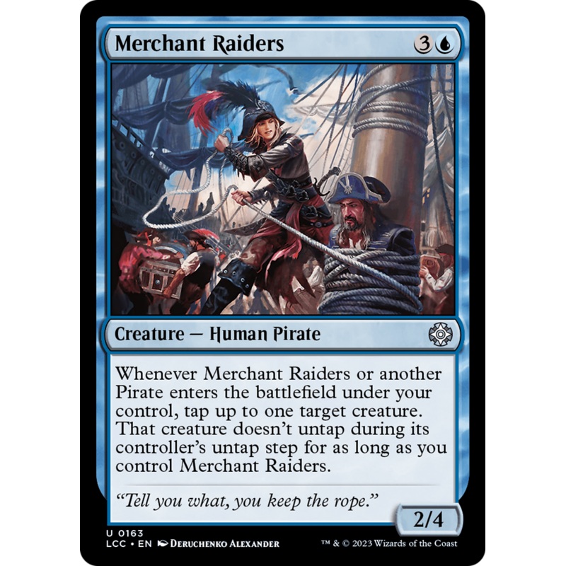 Merchant Raiders [The Lost Caverns of Ixalan Commander]