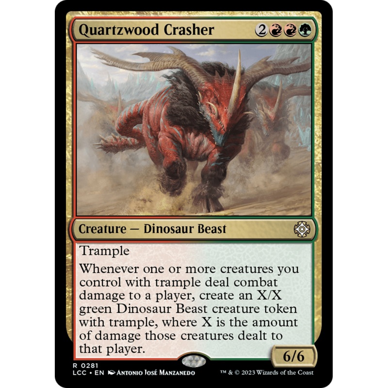 Quartzwood Crasher [The Lost Caverns of Ixalan Commander]