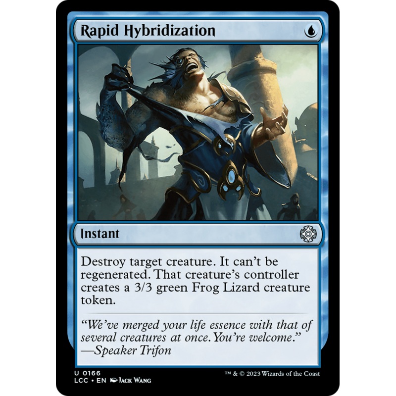 Rapid Hybridization [The Lost Caverns of Ixalan Commander]
