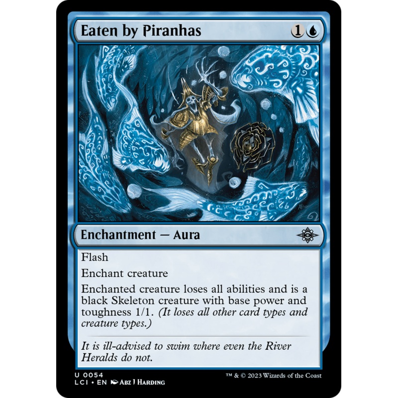 Eaten by Piranhas [The Lost Caverns of Ixalan]